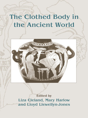 cover image of The Clothed Body in the Ancient World